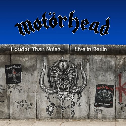 Motorhead - Louder Than Noise… Live in Berlin (2021)