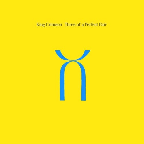 King Crimson - Тhrее Оf А Реrfесt Раir (1984) [2004]