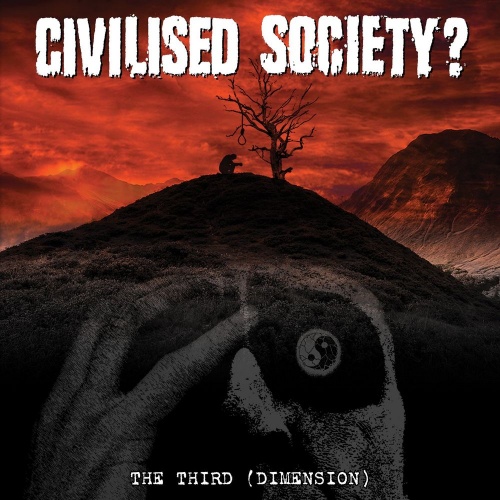 Civilised Society? - The Third (Dimension) (2021)