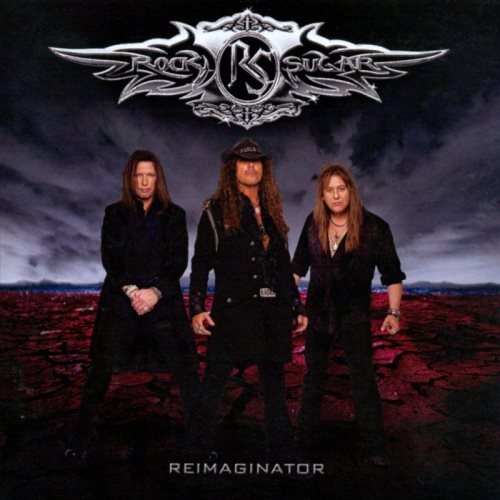 Rock Sugar - Rеimаginаtоr (2010)
