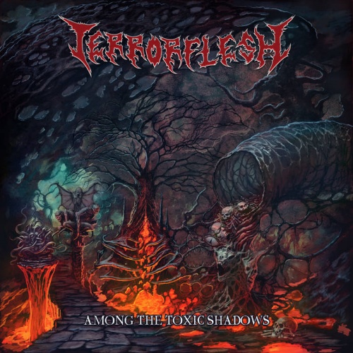 Terrorflesh - Among The Toxic Shadows (2021)