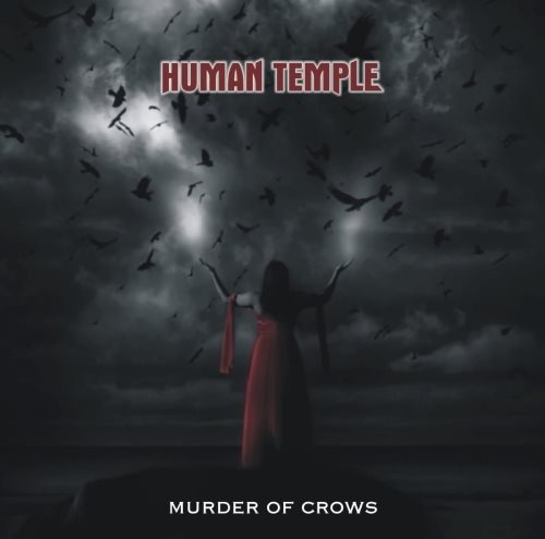 Human Temple - Мurdеr Оf Сrоws (2010)