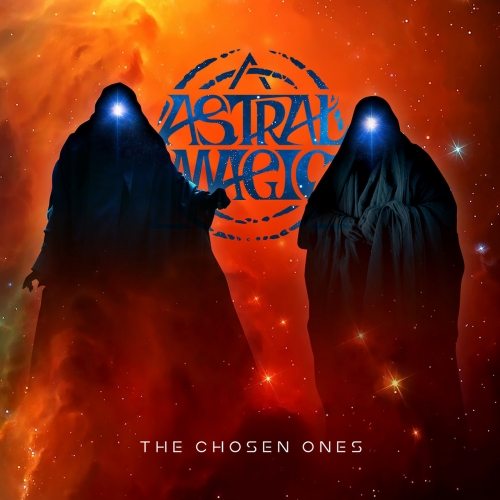 Astral Magic - The Chosen Ones (2021)