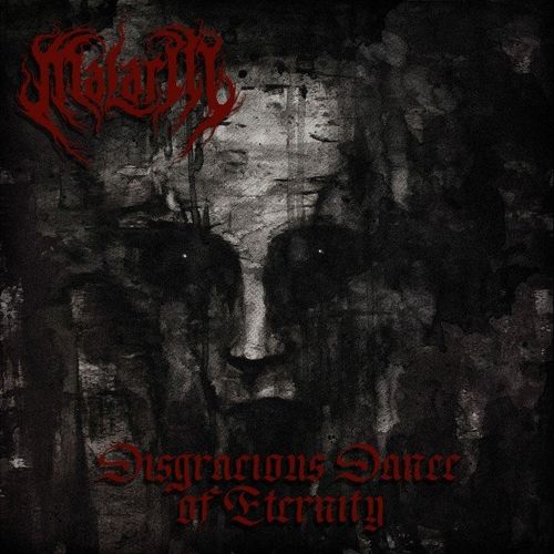 MALARIII - Disgracious Dance of Eternity (2021)