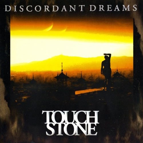 Touchstone - Disсоrdаnt Drеаms (2007)
