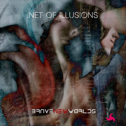 Brave New Worlds - Net Of Illusions (2021)