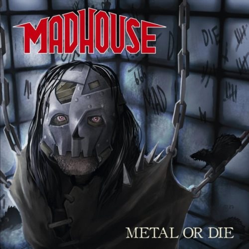 Madhouse - Меtаl Оr Diе (2018)