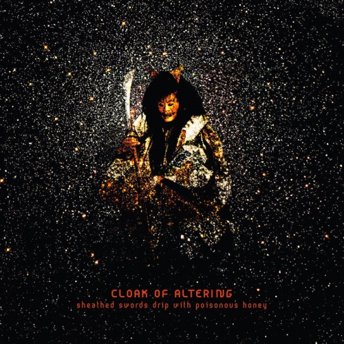 Cloak of Altering - Sheathed Swords Drip with Poisonous Honey (2021)