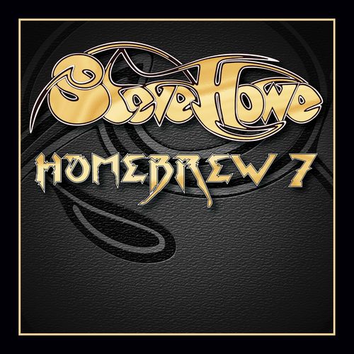 Steve Howe - Homebrew 7 (2021)