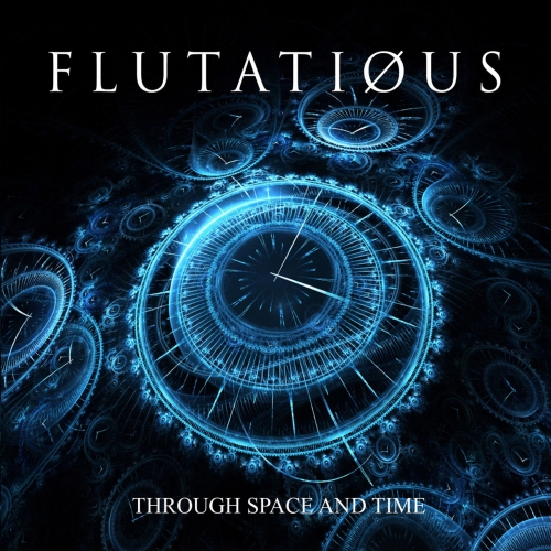 Flutatious - Through Space and Time (2021)