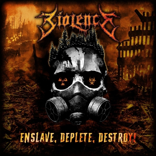Biolence - Enslave, Deplete, Destroy!! (2021)