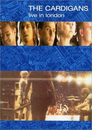 The Cardigans - Live In London (2004)