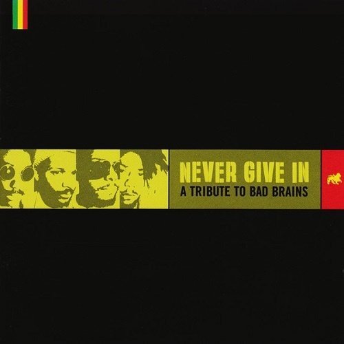 VA - Never Give In: A Tribute to Bad Brains (1999)