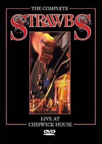 Strawbs - The Complete Strawbs: Live at Chiswick House (2002)
