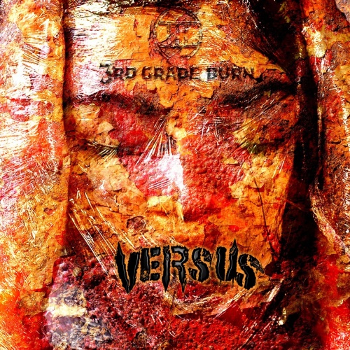 3rd Grade Burn - Versus (2021)