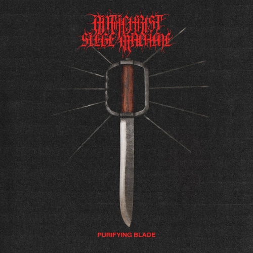 Antichrist Siege Machine - Purifying Blade (2021)