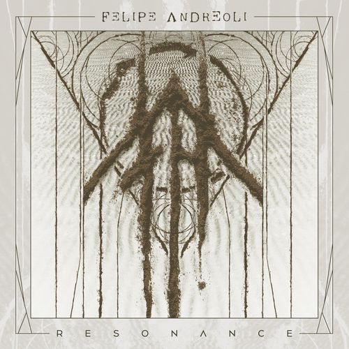Felipe Andreoli (Angra) - Resonance (2021)