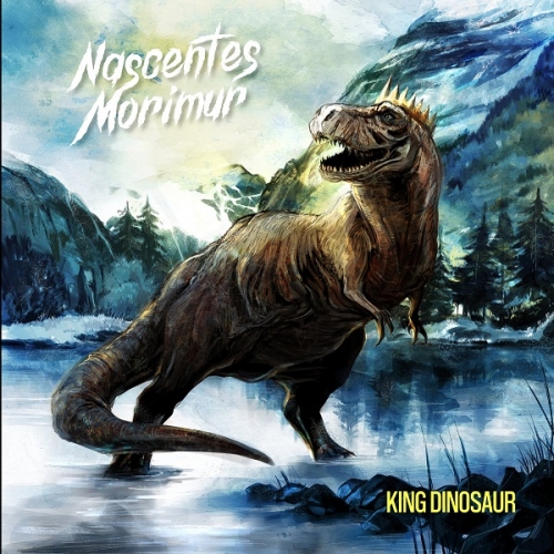 Nascentes Morimur - King Dinosaur (2021)