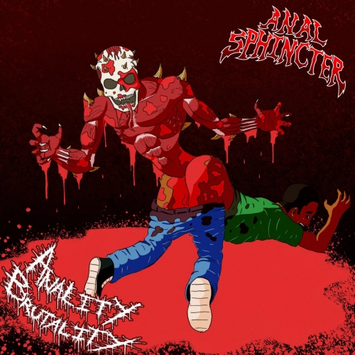 Anal Sphincter - Anality Brutality (2021)