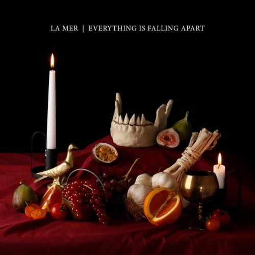 La Mer - Everything Is Falling Apart (2021)