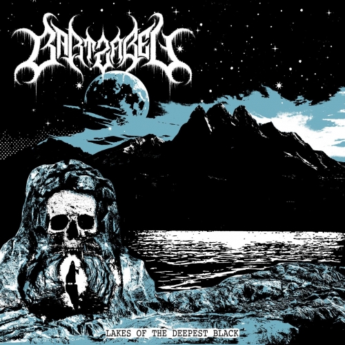 Bartzabel - Lakes of the Deepest Black (2021)