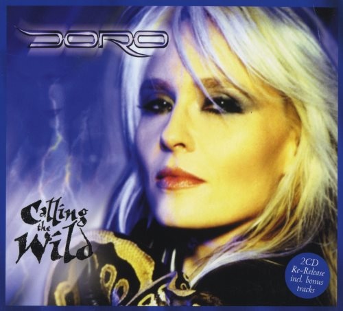 Doro - Саlling Тhе Wild [2СD] (2000) [2009]