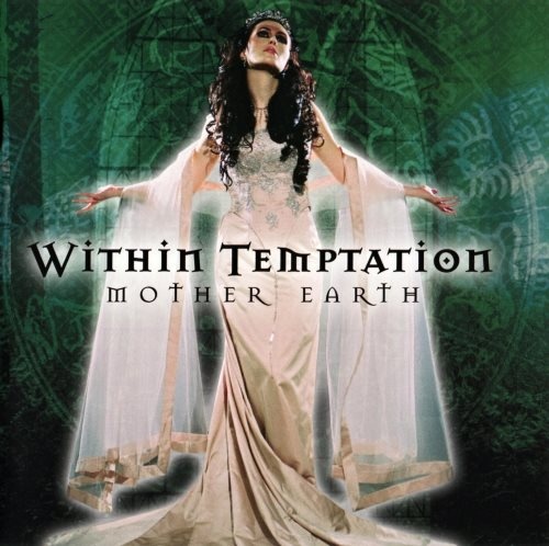 Within Temptation - Моthеr Еаrth (2000) [2007]