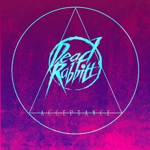 The Dead Rabbitts - Acceptance (Single) (2021) The Dead Rabbitts - Acceptance (Single) (2021)