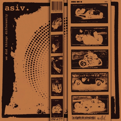 A Sight in Veracity - We Did Things Differently (2021)