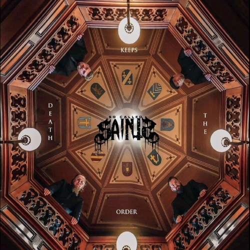 So Called Saints - Death Keeps the Order (2021)
