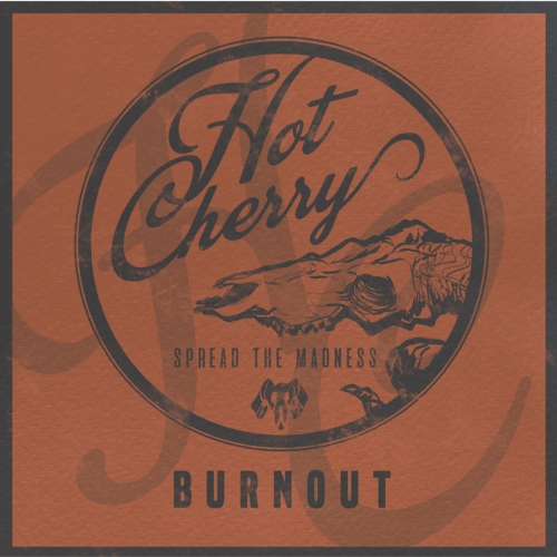 Hot Cherry - Burnout (2021)