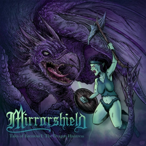 Mirrorshield - Tales of Eremoss I: The Dragon Huntress (2021)