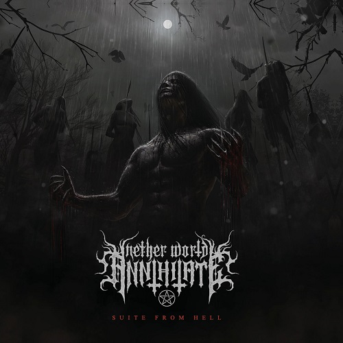 Nether World Annihilate - Suite from Hell (2021)