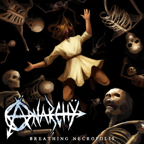 Anarchy - Breathing Necropolis (2021)