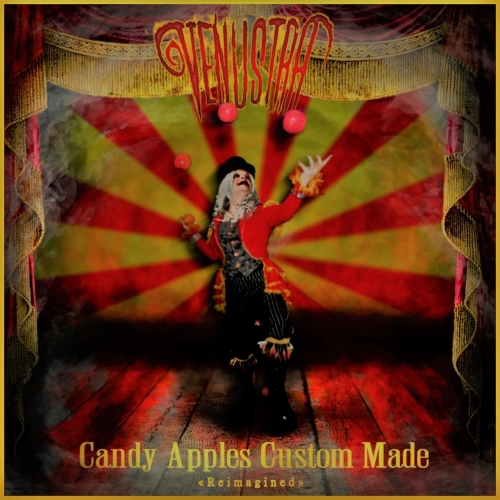Venustra - Candy Apples Custom Made (2019/2021)