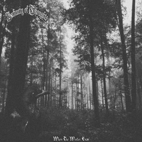 Infinity of Thoughts - When the Winter Ends (2021)