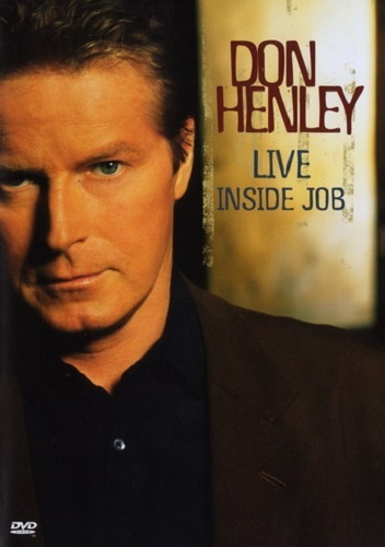 Don Henley - Live Inside Job (2000)