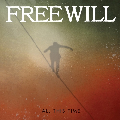 FreeWill - All This Time (2021)
