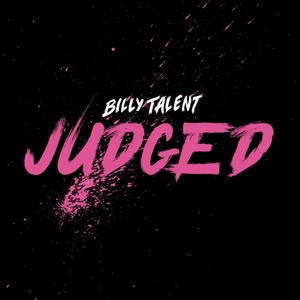 Billy Talent - Judged (Single) (2022) Billy Talent - Judged (Single) (2022)