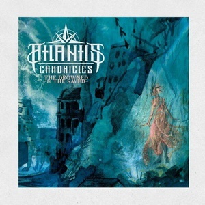 Atlantis Chronicles - The Drowned and the Saved (Single) (2022) Atlantis Chronicles - The Drowned and the Saved (Single) (2022)