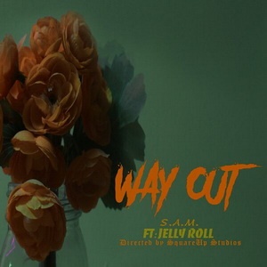 S.A.M. - Way Out (Single) (2022) S.A.M. - Way Out (Single) (2022)