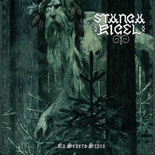 Stangarigel - Na severe srdca (2022)