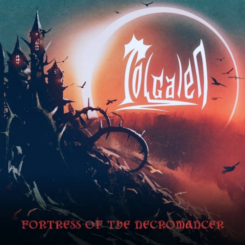 Tol Galen - Fortress of the Necromancer (2022)