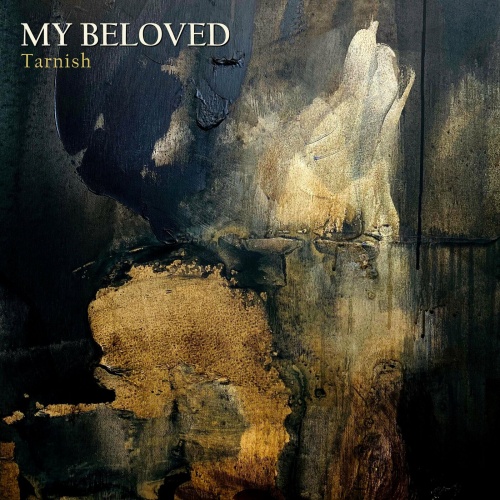 My Beloved - Tarnish (2022)