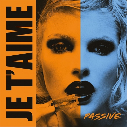 JE T'AIME - Passive (2022)