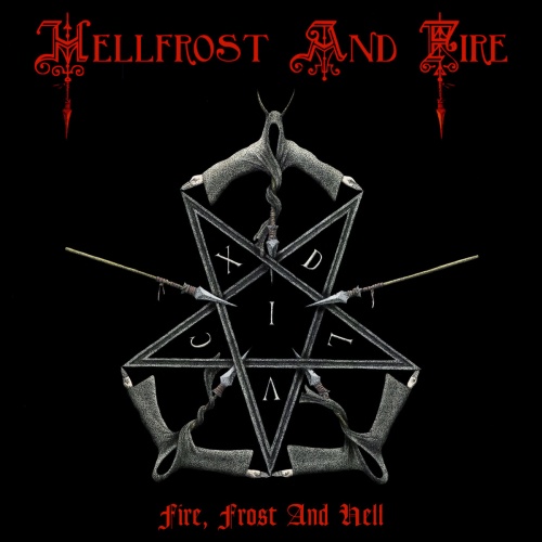Hellfrost and Fire - Fire, Frost and Hell (2022)