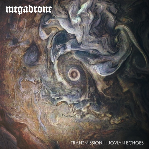 Megadrone - Transmission II: Jovian Echoes (2022)