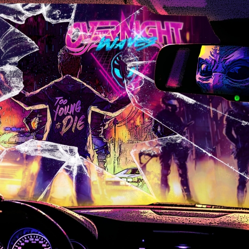 Overnight Waves - Too Young to Die (2022)