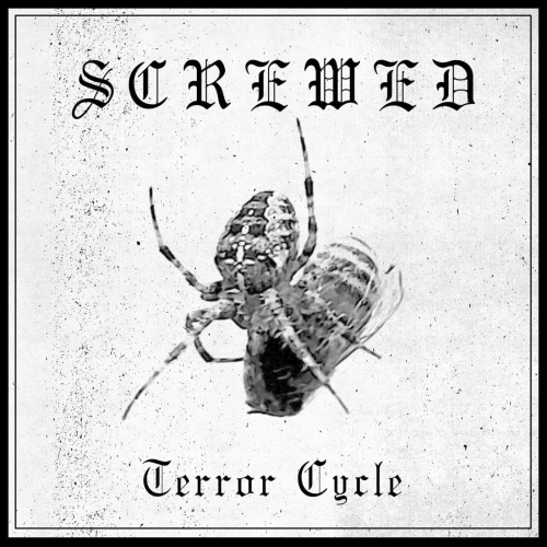 Screwed - Terror Cycle (2022)