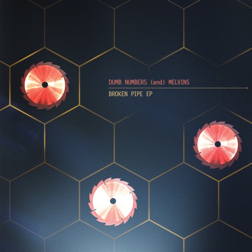 Dumb Numbers & Melvins - Broken Pipe EP (2022)